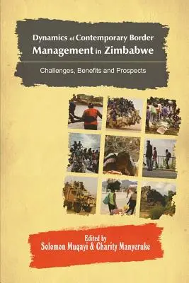 Dinámica de la gestión contemporánea de fronteras en Zimbabue: retos, beneficios y perspectivas - Dynamics of Contemporary Border Management in Zimbabwe: Challenges, Benefits and Prospects