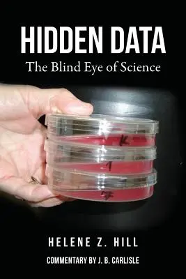 Datos ocultos: El ojo ciego de la ciencia - Hidden Data: The Blind Eye of Science