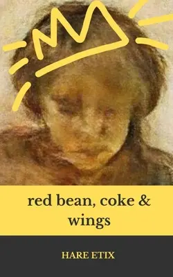 red bean, coke, and wings