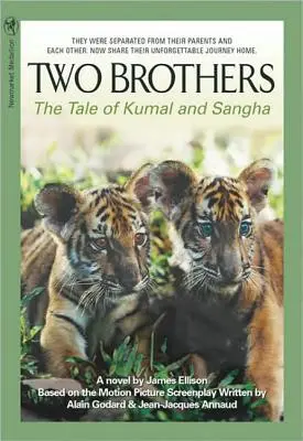 Dos hermanos: La historia de Kumal y Sangha - Two Brothers: The Tale of Kumal and Sangha