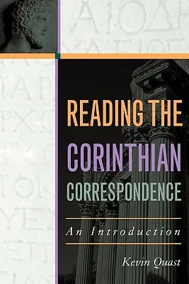 Lectura de la correspondencia corintia: Introducción - Reading the Corinthian Correspondence: An Introduction
