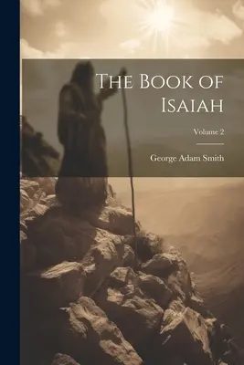 El libro de Isaías; Volumen 2 - The Book of Isaiah; Volume 2