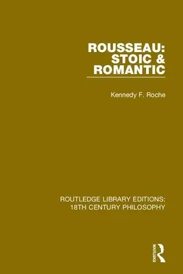 Rousseau: Estoico y romántico - Rousseau: Stoic & Romantic