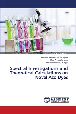 Investigaciones espectrales y cálculos teóricos sobre nuevos colorantes azoicos - Spectral Investigations and Theoretical Calculations on Novel Azo Dyes