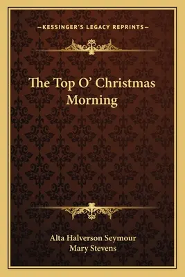 La mejor mañana de Navidad - The Top O' Christmas Morning