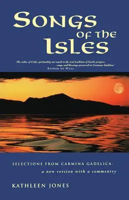 Canciones de las Islas: Lo mejor de Carmina Gadelica: Una nueva traducción - Songs of the Isles: The Best of Carmina Gadelica: A New Translation