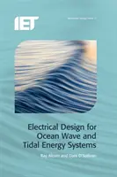 Diseño eléctrico para sistemas de energía mareomotriz y de las olas oceánicas - Electrical Design for Ocean Wave and Tidal Energy Systems