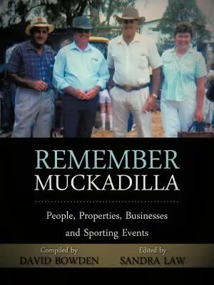 Recuerde Muckadilla: personas, propiedades, negocios y acontecimientos deportivos - Remember Muckadilla: People, Properties, Businesses and Sporting Events