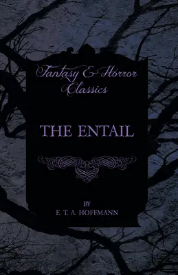 The Entail (Clásicos de fantasía y terror) - The Entail (Fantasy and Horror Classics)