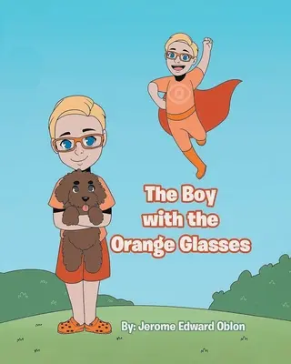 El niño de las gafas naranjas - The Boy with the Orange Glasses