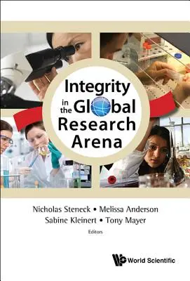 Integridad en el ámbito mundial de la investigación - Integrity in the Global Research Arena