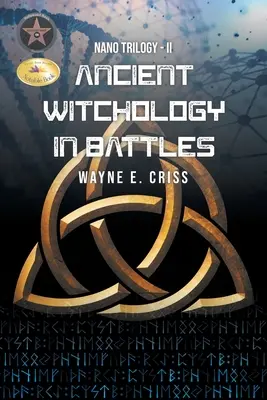 Nano Trilogía II: La antigua brujería en las batallas - Nano Trilogy II: Ancient Witchology in Battles