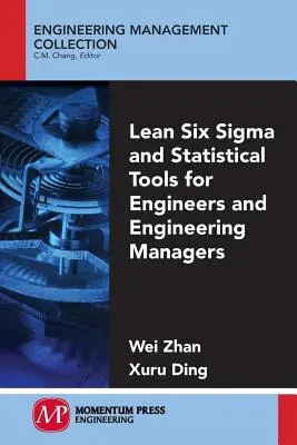 Lean Six Sigma y herramientas estadísticas para ingenieros y directores de ingeniería - Lean Six Sigma and Statistical Tools for Engineers and Engineering Managers