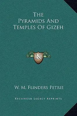 Pirámides y templos de Gizeh - The Pyramids And Temples Of Gizeh