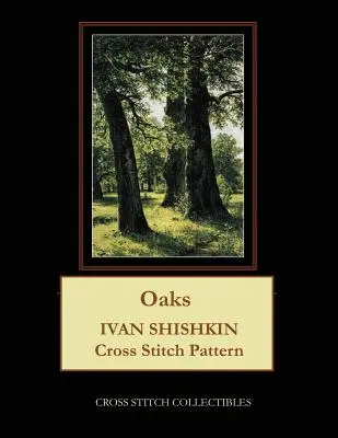 Robles: Ivan Shishkin Punto de Cruz - Oaks: Ivan Shishkin Cross Stitch Pattern