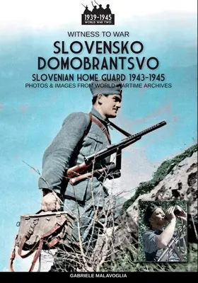 Slovensko Domobrantsvo (Guardia Nacional eslovena 1943-1945) - Slovensko Domobrantsvo (Slovenian home Guard 1943-1945)