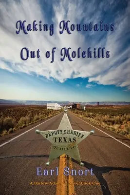 Haciendo montañas de los montículos: El ayudante del sheriff - Making Mountains Out of Molehills: Deputy Sheriff