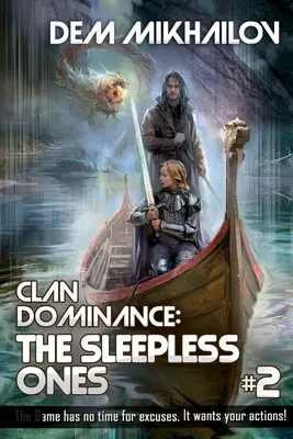 Clan Dominance: Los insomnes (Libro nº 2): Serie LitRPG - Clan Dominance: The Sleepless Ones (Book #2): LitRPG Series