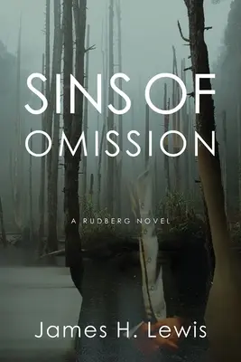 Pecados de omisión: Racismo, política, conspiración y justicia en Florida - Sins of Omission: Racism, Politics, Conspiracy and Justice in Florida