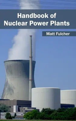 Manual de centrales nucleares - Handbook of Nuclear Power Plants