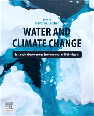 Agua y cambio climático: Desarrollo sostenible, medio ambiente y política - Water and Climate Change: Sustainable Development, Environmental and Policy Issues