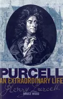 Purcell Una vida extraordinaria - Purcell: An Extraordinary life