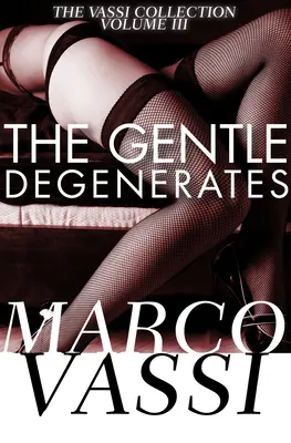 Los gentiles degenerados - The Gentle Degenerates