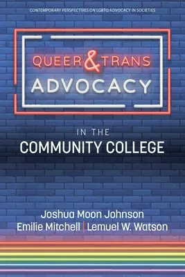 Defensa de los homosexuales y transexuales en la universidad comunitaria - Queer & Trans Advocacy in the Community College