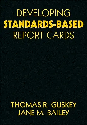 Elaboración de boletines de notas basados en estándares - Developing Standards-Based Report Cards