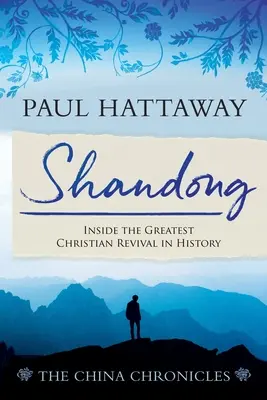 Shandong: El mayor renacimiento cristiano de la historia - Shandong: Inside the Greatest Christian Revival in History