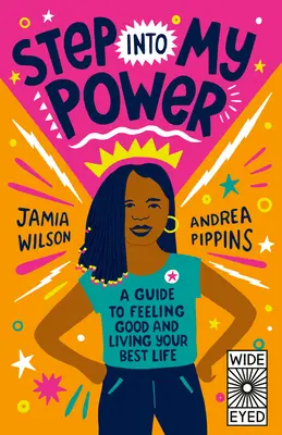 Step Into My Power: Una guía para sentirte bien y vivir tu mejor vida - Step Into My Power: A Guide to Feeling Good and Living Your Best Life