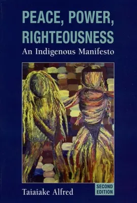 Paz, poder, justicia: Un manifiesto indígena - Peace, Power, Righteousness: An Indigenous Manifesto
