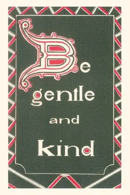 Diario Vintage Sé amable y gentil - Vintage Journal Be Gentle and Kind