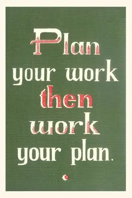 Diario Vintage Planifica tu trabajo y luego trabaja tu plan - Vintage Journal Plan Your Work then Work Your Plan
