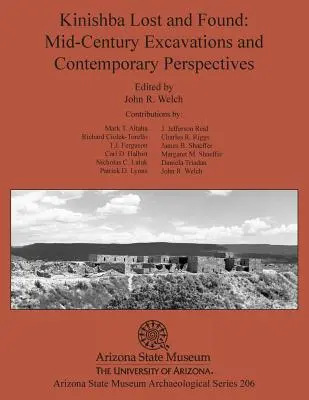 Kinishba Lost and Found: Excavaciones de mediados de siglo y perspectivas contemporáneas - Kinishba Lost and Found: Mid-Century Excavations and Contemporary Perspectives