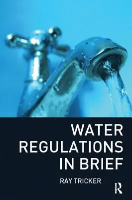 Resumen de la normativa sobre aguas - Water Regulations in Brief