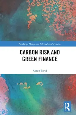 Riesgo del carbono y finanzas verdes - Carbon Risk and Green Finance