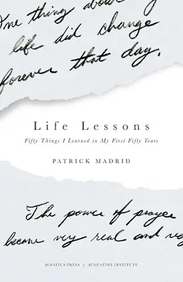 Lecciones de la vida: Cincuenta cosas que aprendí en mis primeros cincuenta años - Life Lessons: Fifty Things I Learned in My First Fifty Years