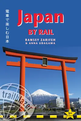 Japón en tren: Incluye guía de rutas ferroviarias y 30 guías de ciudades - Japan by Rail: Includes Rail Route Guide and 30 City Guides