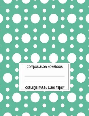 Cuaderno de composición - College Ruled Line Paper: Patrón de círculo blanco, 120 páginas, 8.5x11 in - Composition Notebook - College Ruled Line Paper: White Circle Pattern, 120 Pages, 8.5x11 in