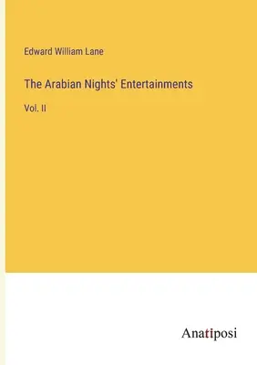 Las mil y una noches: Vol. II - The Arabian Nights' Entertainments: Vol. II