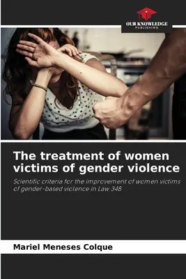 El tratamiento de las mujeres víctimas de violencia de género - The treatment of women victims of gender violence