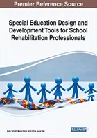 Herramientas de diseño y desarrollo de la educación especial para profesionales de la rehabilitación escolar - Special Education Design and Development Tools for School Rehabilitation Professionals