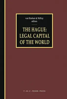 La Haya - Capital jurídica del mundo - The Hague - Legal Capital of the World