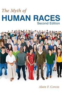 El mito de las razas humanas por Alain F. Corcos - The Myth of Human Races by Alain F. Corcos