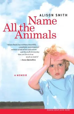 Nombra a todos los animales: Memorias - Name All the Animals: A Memoir