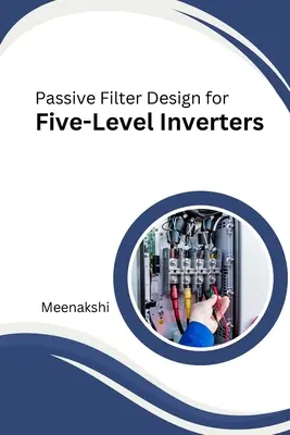 Diseño de filtros pasivos para inversores de cinco niveles - Passive Filter Design for Five-Level Inverters