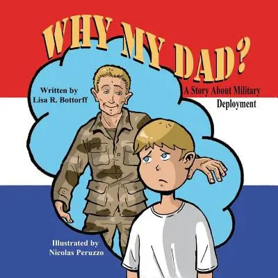 ¿Por qué mi padre? Una historia sobre el despliegue militar - Why My Dad? a Story about Military Deployment