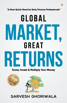 Mercado global, grandes rendimientos - Global Market, Great Returns