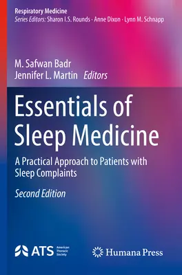 Lo esencial de la medicina del sueño: Un enfoque práctico de los pacientes con trastornos del sueño - Essentials of Sleep Medicine: A Practical Approach to Patients with Sleep Complaints